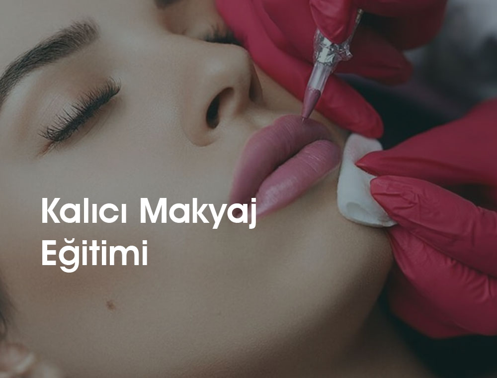 Kalıcı Makyaj Eğitimi